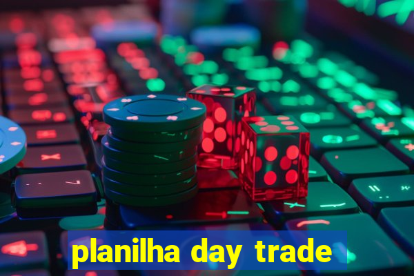 planilha day trade